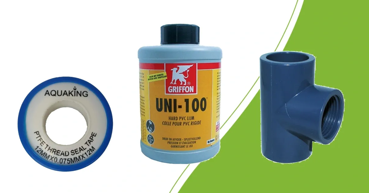 PTFE tape, PVC cement and a 32 mm tee with a 1 inch female thread